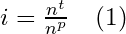i = \frac{n^t}{n^p} \quad(1)